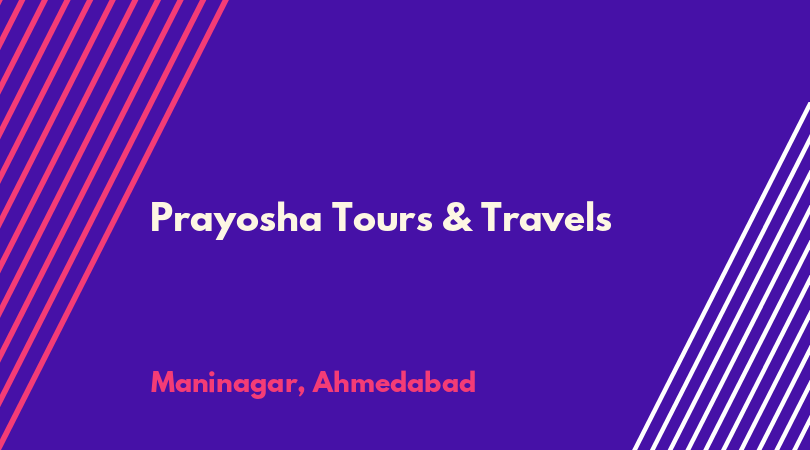 prayosha tours maninagar